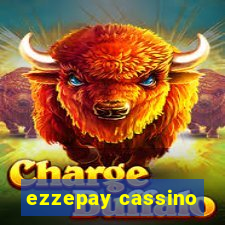 ezzepay cassino